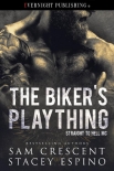 Читать книгу The Biker's Plaything (Straight to Hell MC Book 1)
