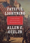 Читать книгу Fateful Lightning: A New History of the Civil War & Reconstruction