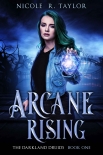 Читать книгу Arcane Rising: The Darkland Druids - Book One
