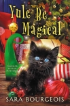Читать книгу Yule Be Magical (Familiar Kitten Mysteries Book 8)