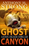 Читать книгу Ghost Canyon (The John Decker Supernatural Thriller Series Book 7)