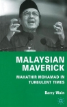 Читать книгу Malaysian Maverick: Mahathir Mohamad in Turbulent Times