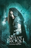 Читать книгу Silver Blood (Series of Blood Book 1)