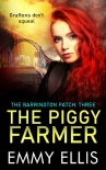 Читать книгу The Piggy Farmer (The Barrington Patch Book 3)