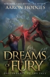 Читать книгу Dreams of Fury: Descendants of the Fall Book IV