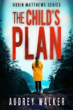 Читать книгу The Child's Plan