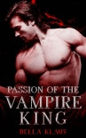 Читать книгу Passion of the Vampire King (Blood Fire Saga Book 5)