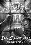 Читать книгу Path of Spirit (Disgardium Book #6): LitRPG Series