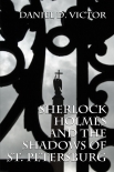Читать книгу Sherlock Holmes and The Shadows of St Petersburg