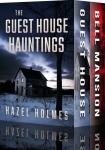 Читать книгу The Guest House Hauntings Boxset