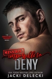 Читать книгу Mission: Impossible to Deny (The Impossible Mission Romantic Suspense Series Book 7)
