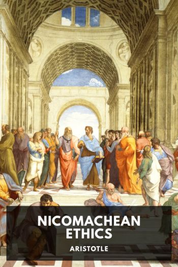 Читать книгу Nicomachean Ethics