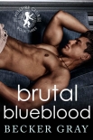 Читать книгу Brutal Blueblood
