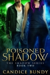 Читать книгу Poisoned Shadow: An Urban Fantasy Supernatural Detective Mystery (The Shadow Series Book 2)