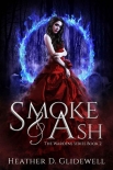 Читать книгу Smoke & Ash (Wardens Series Book 2)