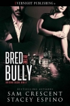 Читать книгу Bred by the Bully