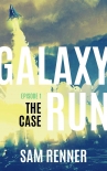 Читать книгу Galaxy Run: The Case