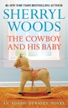Читать книгу The Cowboy and His Baby
