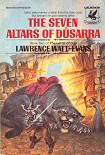 Читать книгу The Seven Altars of Dusarra
