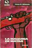 Читать книгу La Maquina De Matar