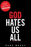Читать книгу God Hates Us All