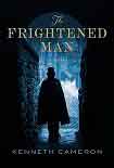 Читать книгу The Frightened Man