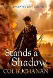Читать книгу Stands a Shadow