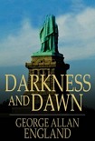 Читать книгу Darkness and Dawn