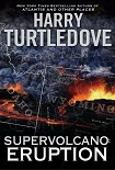 Читать книгу Supervolcano :Eruption