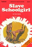 Читать книгу Slave schoolgirl