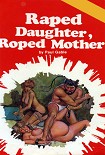 Читать книгу Raped daughter, roped mother