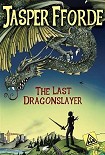 Читать книгу The Last Dragonslayer