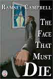 Читать книгу The Face That Must Die
