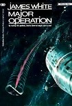 Читать книгу Major Operation