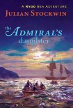Читать книгу The Admiral's Daughter