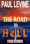 Читать книгу The Road to Hell