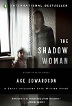 Читать книгу The Shadow Woman