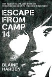 Читать книгу Escape from Camp 14