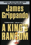 Читать книгу A King's ransom