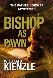 Читать книгу Bishop as Pawn