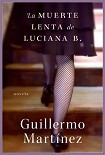 Читать книгу La muerte lenta de Luciana B.