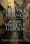 Читать книгу Sherlock Holmes in the Peculiar Persecution of John Vincent Harden
