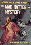 Читать книгу The Mad Hatter Mystery