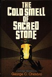 Читать книгу The Cold Smell Of Sacred Stone