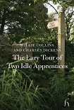 Читать книгу The Lazy Tour of Two Idle Apprentices