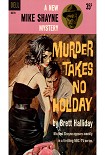 Читать книгу Murder Takes No Holiday