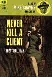 Читать книгу Never Kill a Client