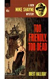 Читать книгу Too Friendly, Too Dead