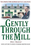 Читать книгу Gently through the Mill