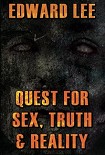 Читать книгу Quest for Sex, Truth & Reality